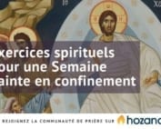 Hozana Semaine Sainte confinement