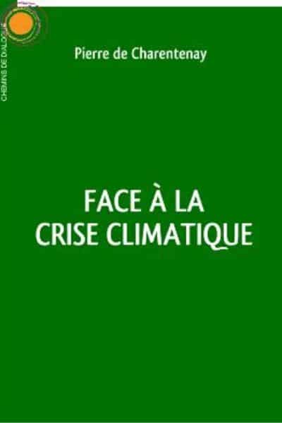 Face à la crise climatique Pierre de Charentenay