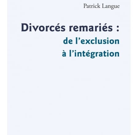 divorces-remaries-de-l-exclusion-a-l-integration