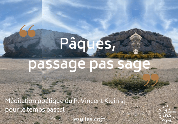 meditation poetique temps pascal pere vicent klein jesuite