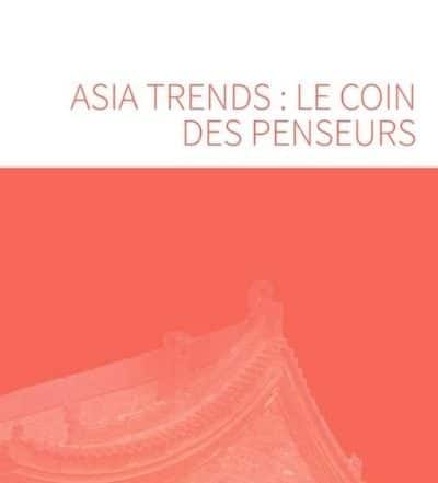 Asia Trends Le coin des penseurs