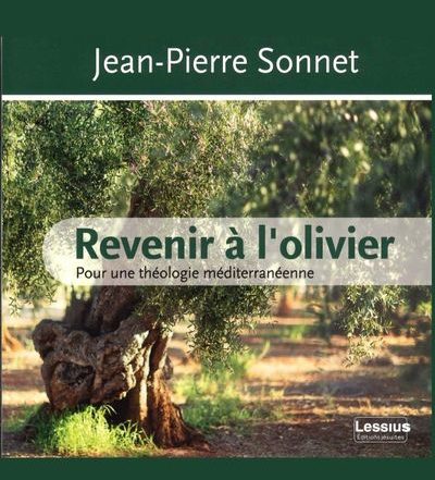 P. Jean-Pierre Sonnet sj revenir à l'olivier