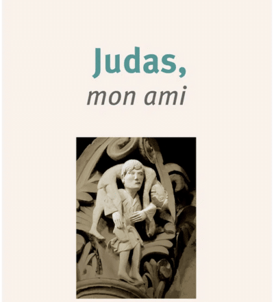 Judas, mon ami - P. Christoph Wrembek sj