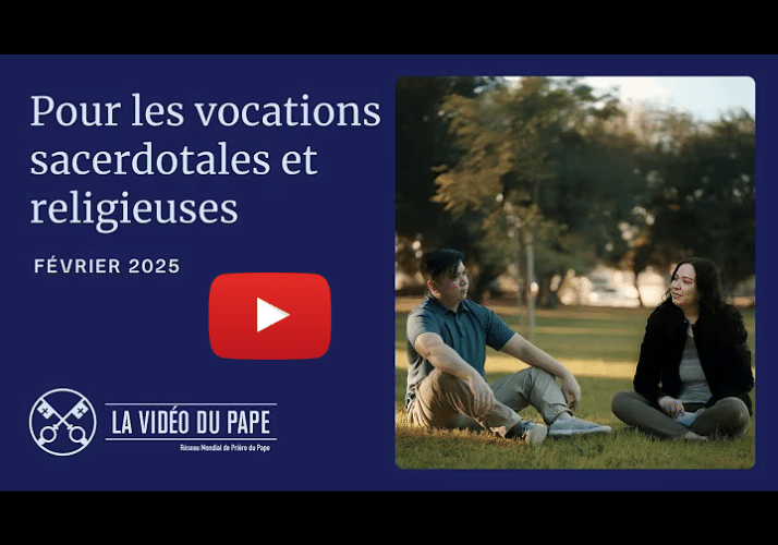 La vidéo du pape prier vocations religieuses et sacerdotales