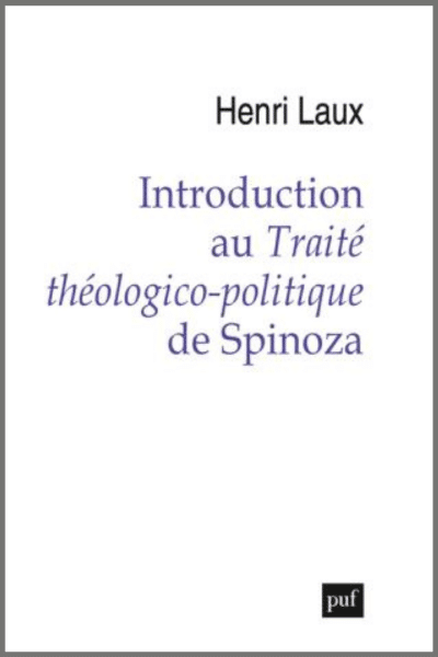 Introduction au Traité théologico-politique de Spinoza Henri Laux