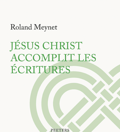 Jésus Christ accomplit les Écritures - P. Roland Meynet sj