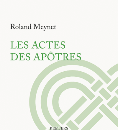 Les Actes des apôtres - P. Roland Meynet sj