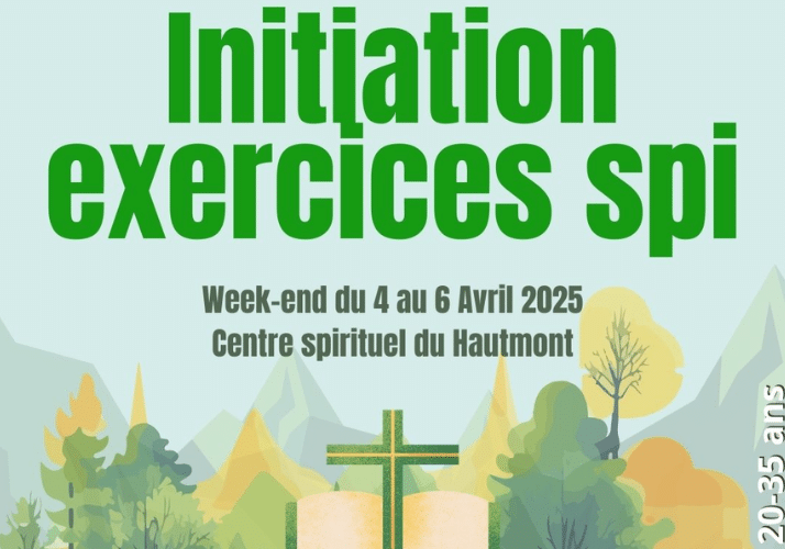 Retraite d'initiation aux Exercices Spirituels de saint Ignace pour les 20-35 ans au Centre spirituel du Hautmont